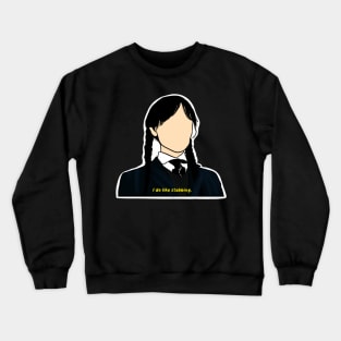 Wednesday "I do like stabbing"  Addams Crewneck Sweatshirt